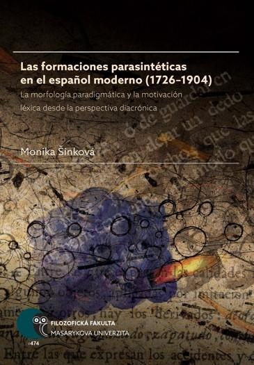 Kniha: Las formaciones parasintéticas en el espanol moderno (17261904) - Monika Šinková