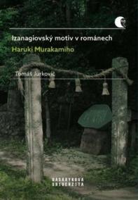 Izanagiovský motiv v románech Haruki Mur
