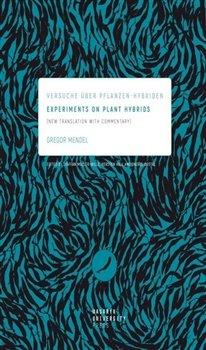 Kniha: Experiments on Plant Hybrids - Mendel, Gregor