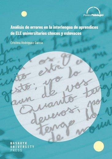 Kniha: Análisis de errores en la interlengua de aprendices de ELE universitarios checos y eslovacos - García  Rodríguez Cristina