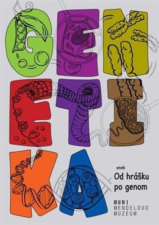 Kniha: Genetika. Od hrášku po genomautor neuvedený
