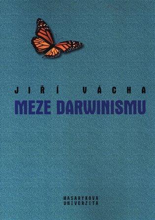 Kniha: Meze darwinismu - Vácha, Jiří