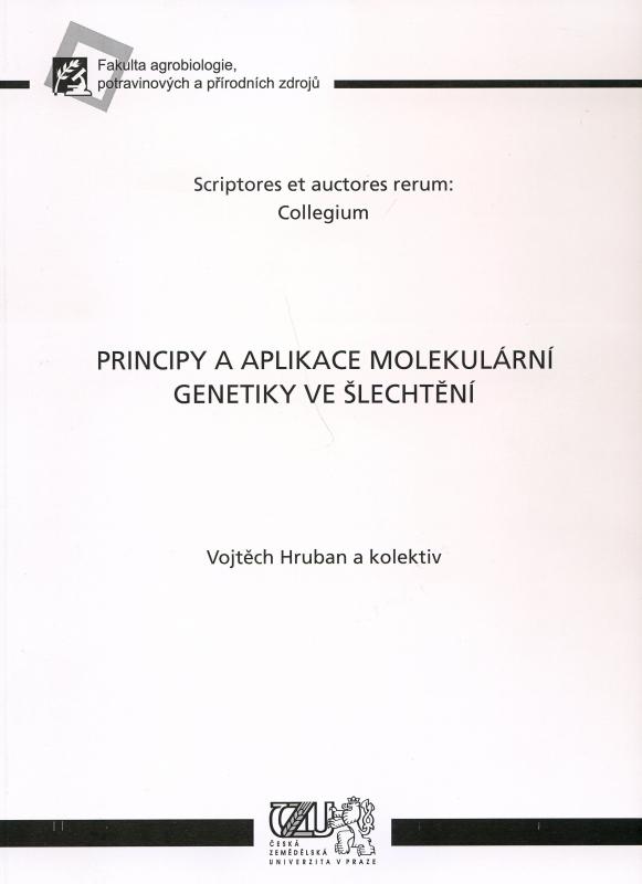 Kniha: Principy a aplikace molekulární genetiky ve šlechtění - Vojtěch Hruban