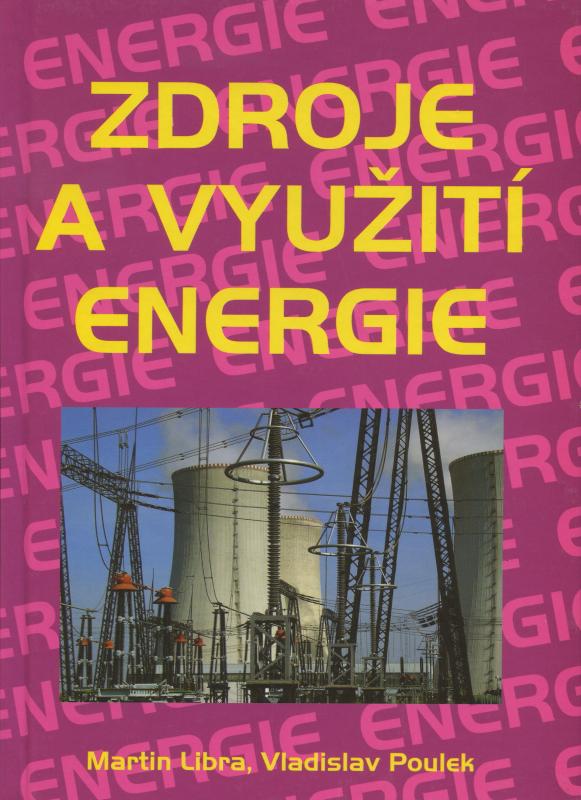 Kniha: Zdroje a využití energie - Martin Libra