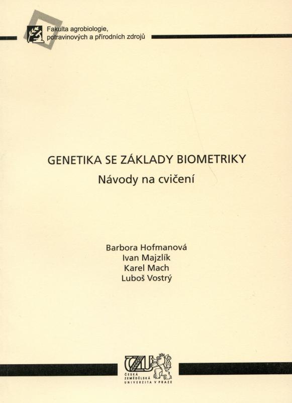 Kniha: Genetika se základy biometriky - Barbora Hofmanová a kolektiv