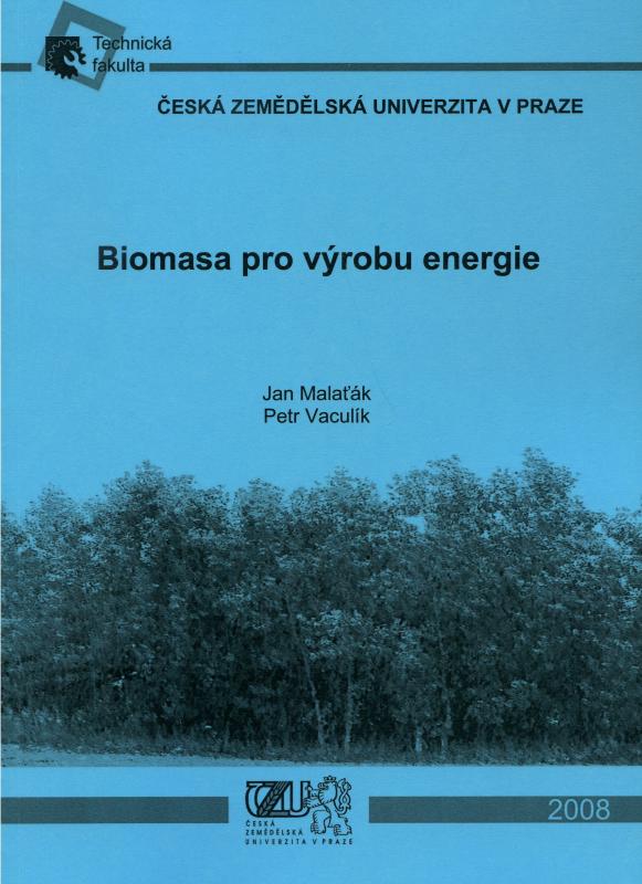 Kniha: Biomasa pro výrobu energie - Jan Malaťák