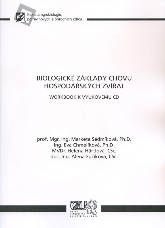 Kniha: Biologické základy chovu hospodářských zvířat - workbook - Marketa Sedmíková a kol.