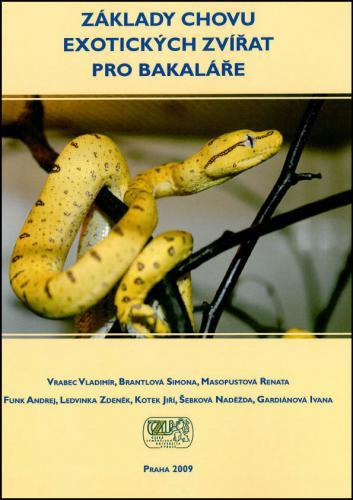 Kniha: Základy chovu exotických zvířat pro bakaláře - Vrabec Vladimír a kolektiv