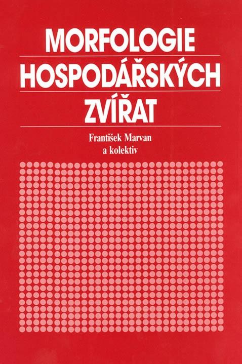 Kniha: Morfologie hospodářských zvířat - František Marvan