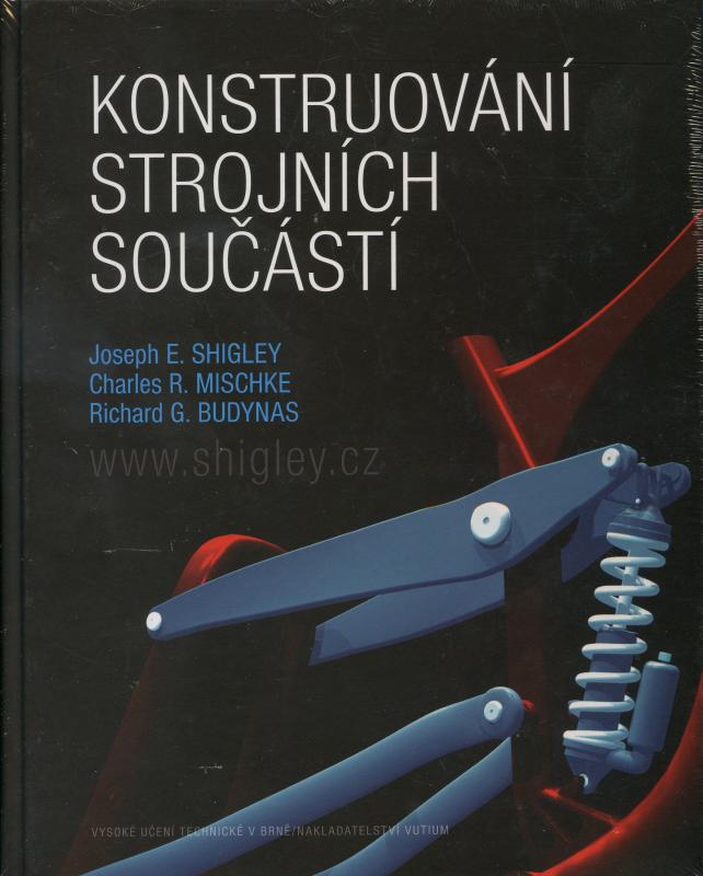 Kniha: Konstruování strojních součástí - Joseph E. Shigley