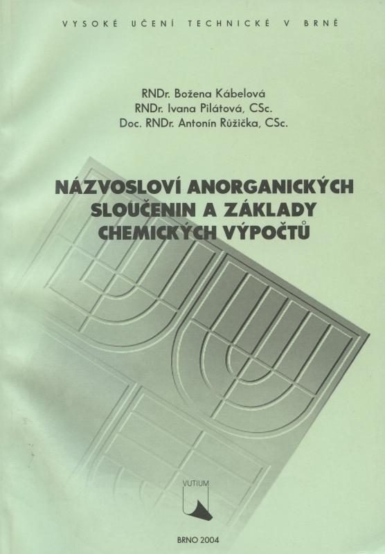 Kniha: Názvosloví anorganických sloučenin a základy chemických - Božena Kábelová