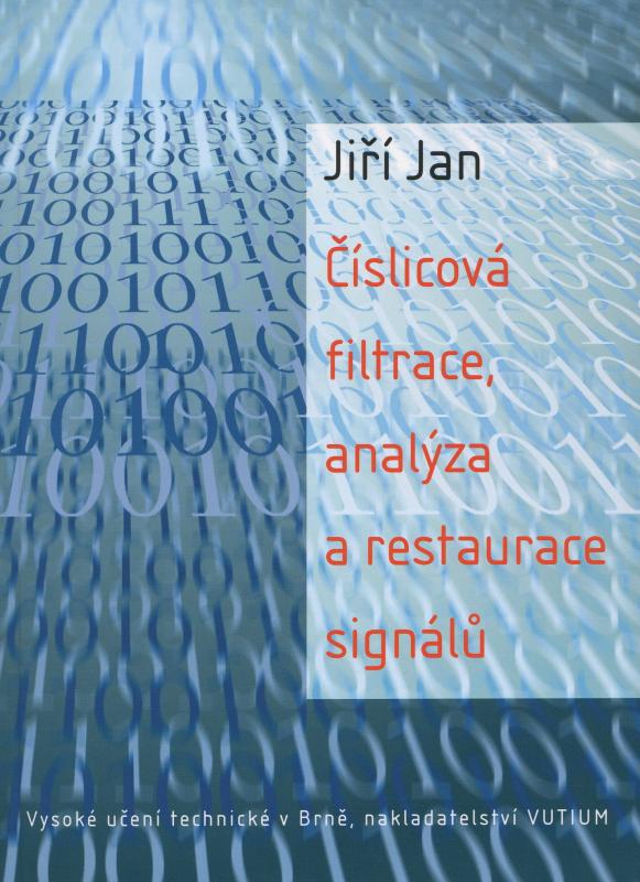Kniha: Číslicová filtrace, analýza a restaurace signálů - Jiří Jan