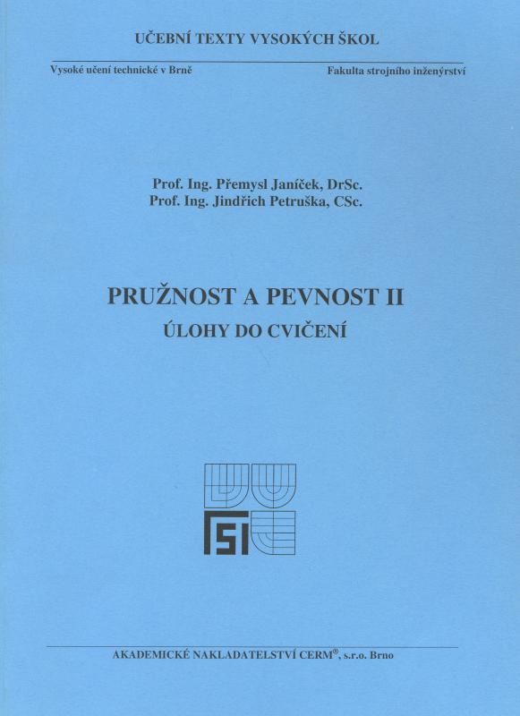 Kniha: Pružnost a pevnost II. - Úlohy - Přemysl Janíček