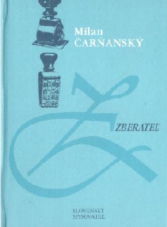 Kniha: Zberateľ - Čarňanský Milan