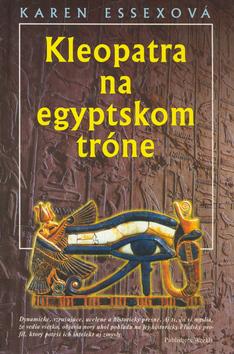 Kniha: Kleopatra na egyptskom tróne - Essexová Karen