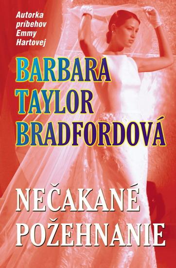 Kniha: Nečakané požehnanie - Bradfordová Barbara Tyler