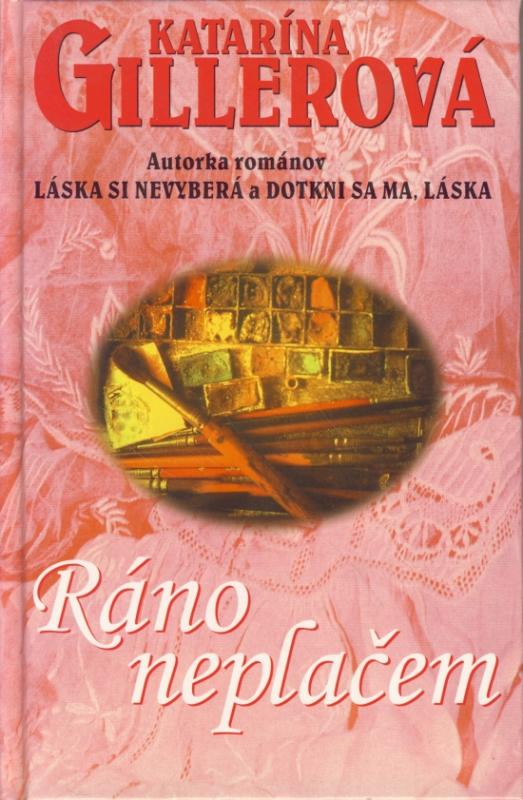 Kniha: Ráno neplačem - Gillerová Katarína