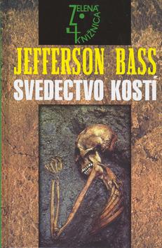 Kniha: Svedectvo kostí - Baas Jefferson