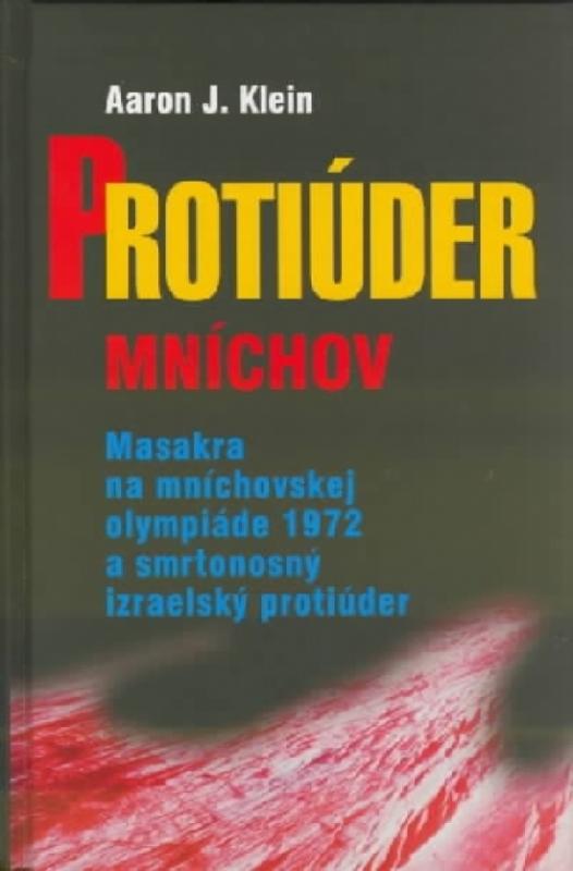 Kniha: Protiúder Mníchov - Klein Aaron J.