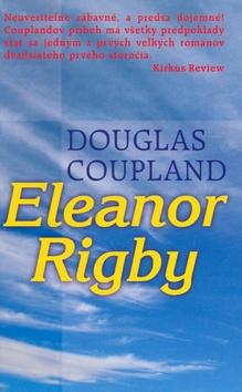 Kniha: Eleanor Rigby - Coupland Douglas