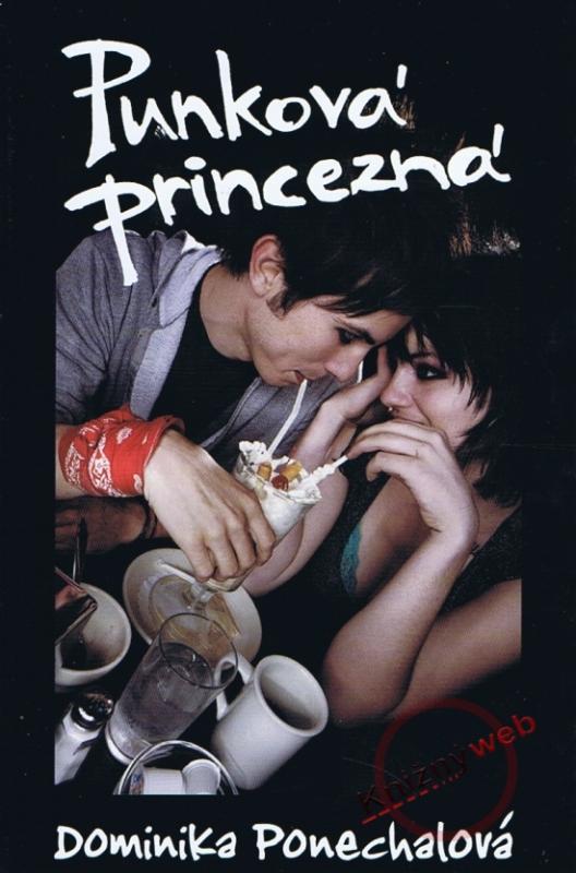 Kniha: Punková princezná - Ponechalová Dominika