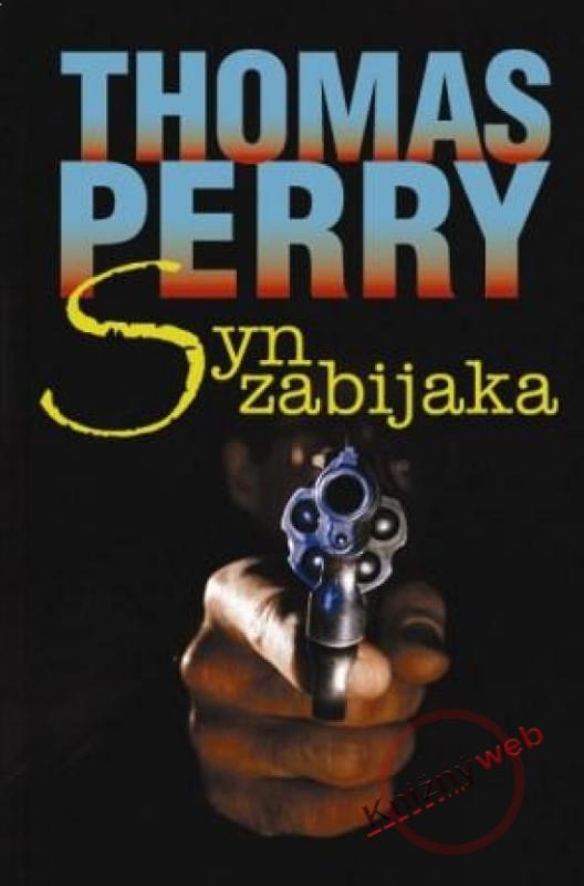 Kniha: Syn zabijaka - Perry Thomas