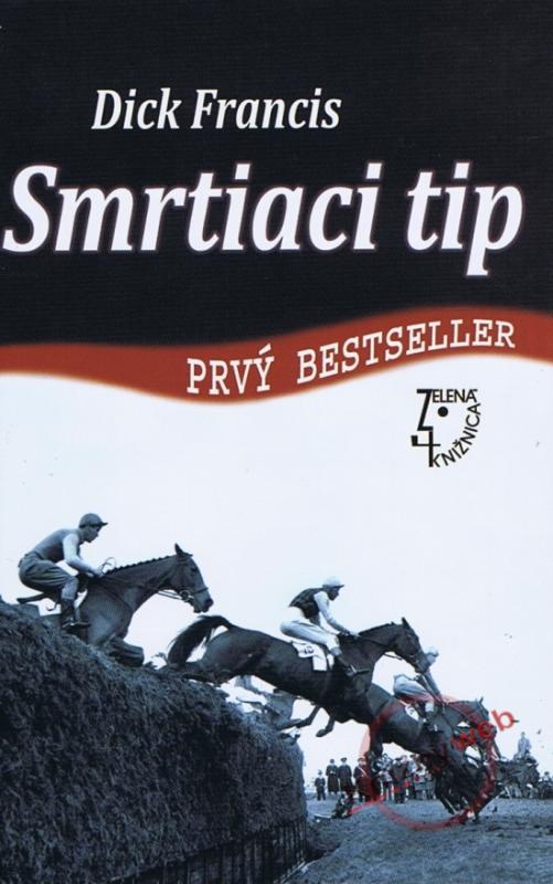 Kniha: Smrtiaci tip - Francis Dick