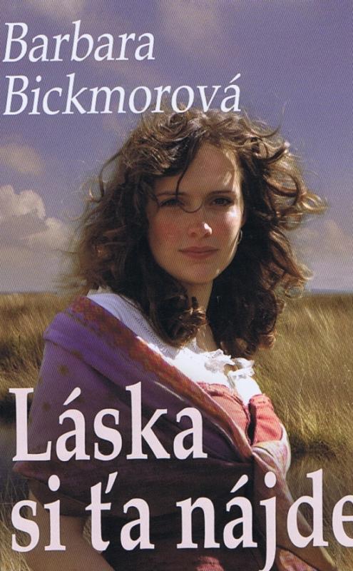Kniha: Láska si ťa nájde - Bickmorová Barbara