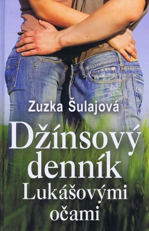Kniha: Džínsový denník Lukášovými očami - Šulajová Zuzka