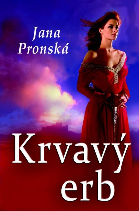 Kniha: Krvavý erb - Pronská Jana