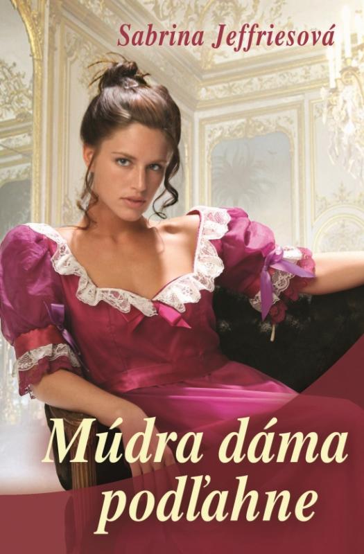 Kniha: Múdra dáma podľahne - Jeffries Sabrina