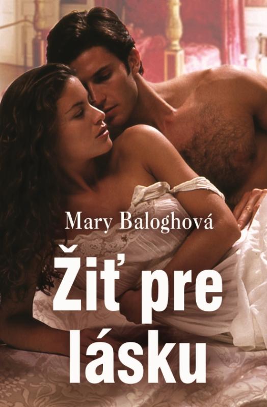 Kniha: Žiť pre lásku - Baloghová Mary