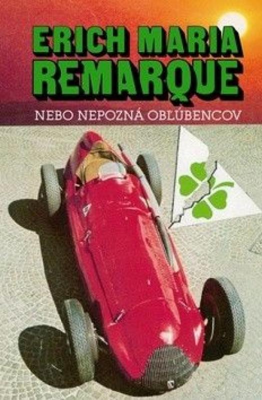 Kniha: Nebo nepozná obľúbencov, nové vydanie - Remarque Erich Maria