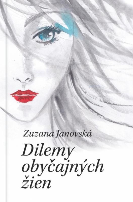Kniha: Dilemy obyčajných žien - Janovská Zuzana