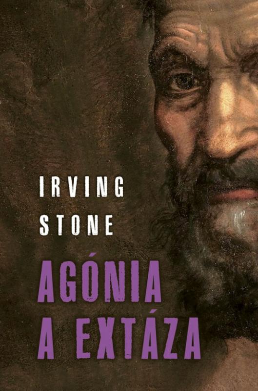 Kniha: Agónia a extáza - Stone Irving