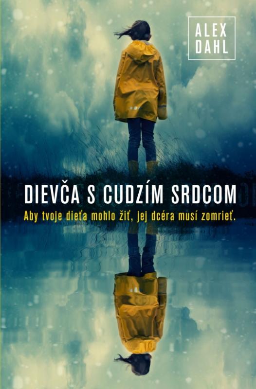 Kniha: Dievča s cudzím srdcom - Dahl Alex