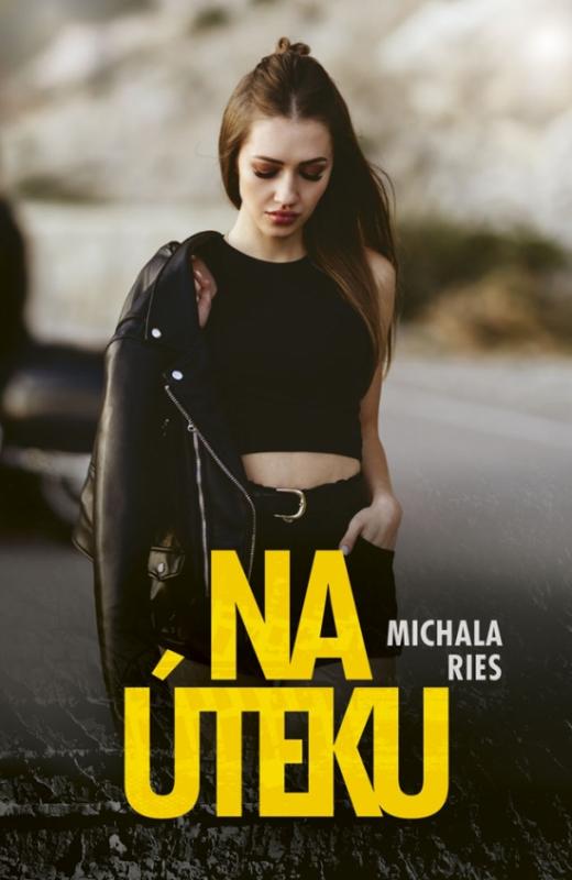 Kniha: Na úteku - Ries Michala