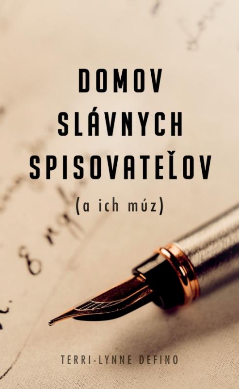 Kniha: Domov slávnych spisovateľov (a ich múz) - DeFino Terri-Lynne