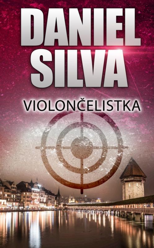 Kniha: Violončelistka - Silva Daniel