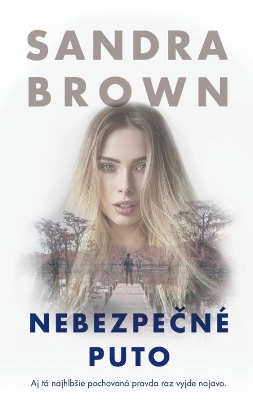 Kniha: Nebezpečné puto - Brown Sandra