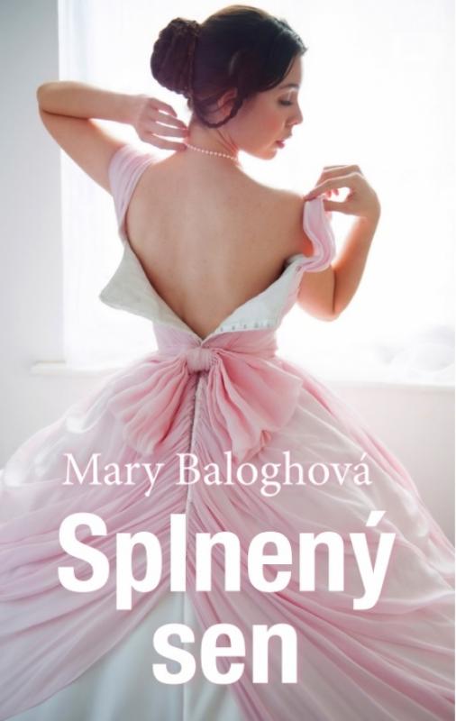 Kniha: Splnený sen - Baloghová Mary