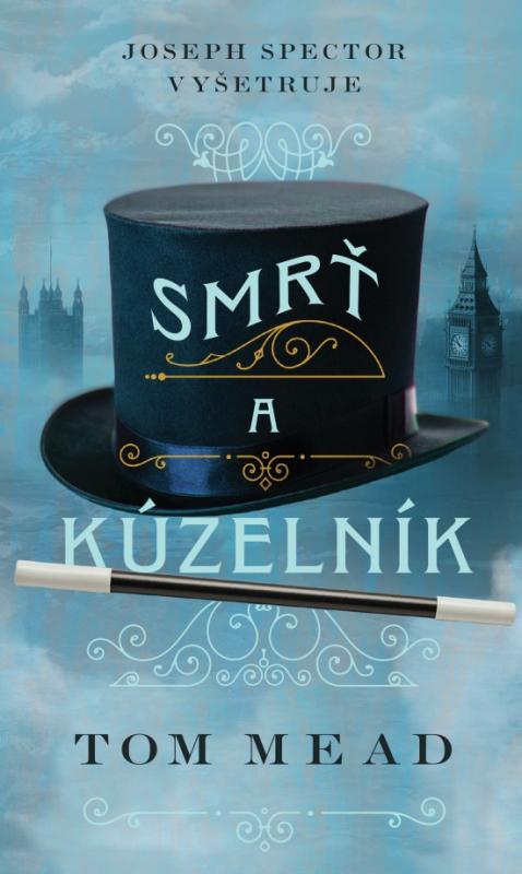 Kniha: Smrť a kúzelník - Mead Tom