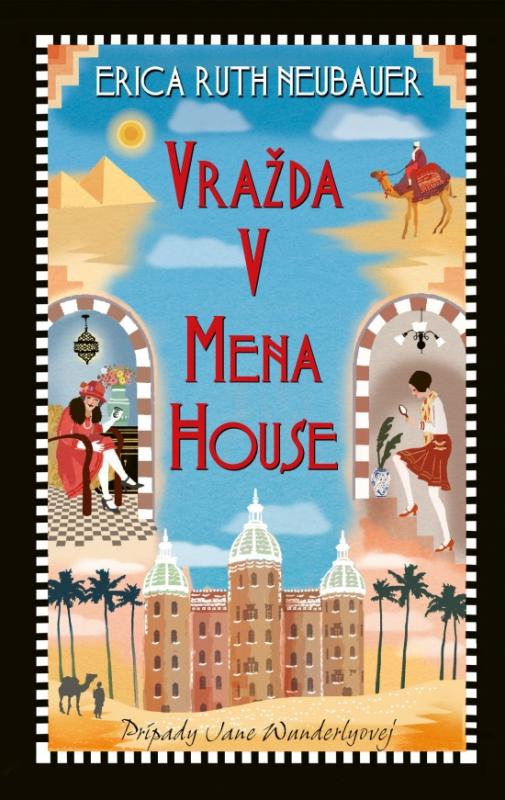 Kniha: Vražda v Mena House - Neubauer Erica Ruth