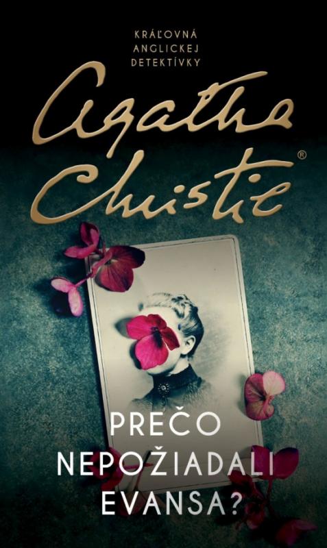 Kniha: Prečo nepožiadali Evansa - Christie Agatha