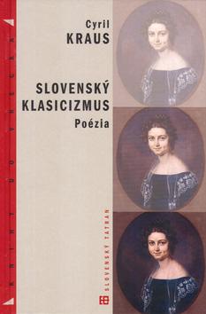 Kniha: Slovenský Klasicizmus - poézia - Cyril Kraus