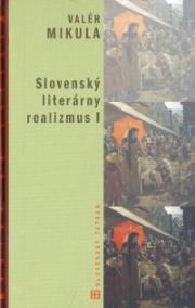 Slovenský literárny realizmus I