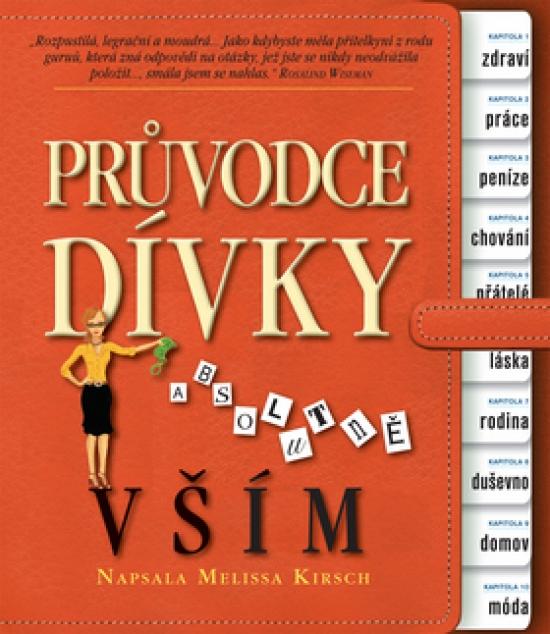 Kniha: Průvodce dívky absolutně vším - Kirsch Melissa
