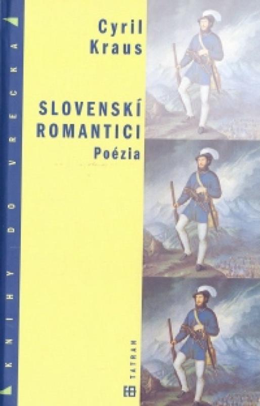 Kniha: Slovenskí romantici - Poézia - Kraus Cyril