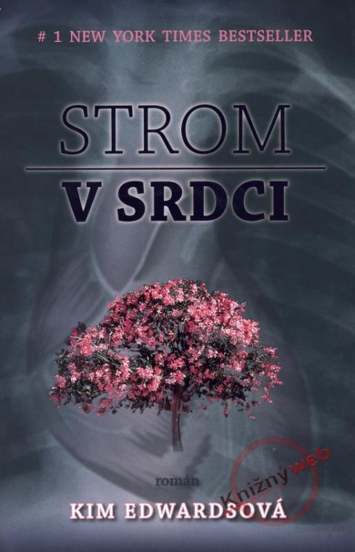 Kniha: Strom v srdci - Edwardsová Kim