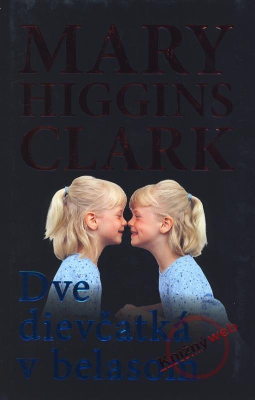 Kniha: Dve dievčatká v belasom - Clark Mary Higgins